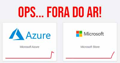 Microsoft Azure e Office 365 fora do ar